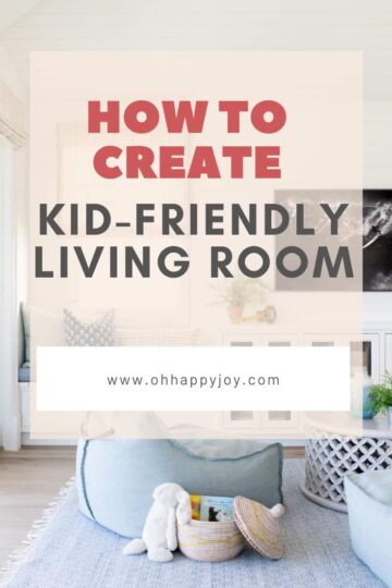 How To Create Kid Friendly Living Room - Oh Happy Joy! Journey of ...