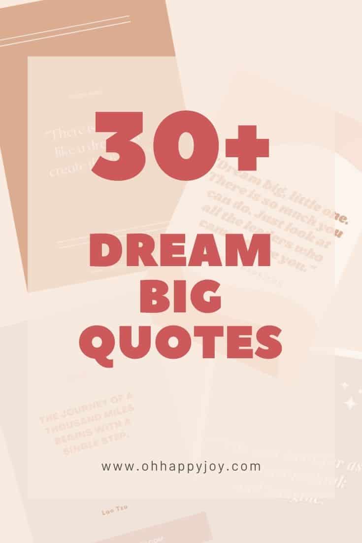 30+ Dream Big Quotes