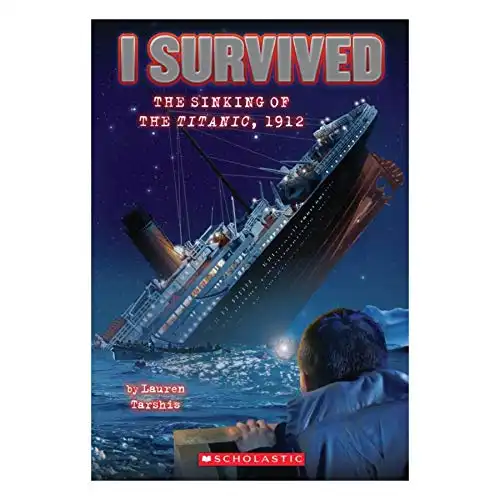 I Survived the Sinking of the Titanic, 1912 (I Survived 1) (I Survived)